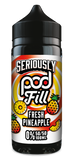 Seriously Pod Fill Fresh Pineapple E-liquid 100ml